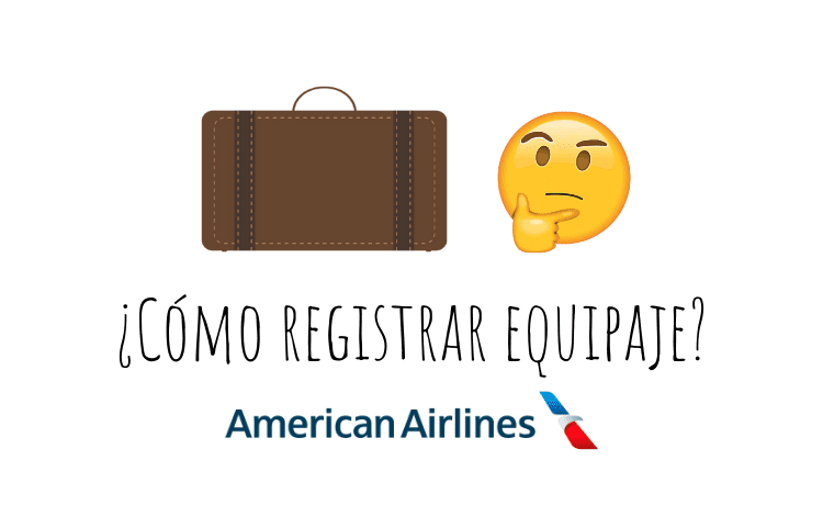 como-registrar-equipaje-american-airlines