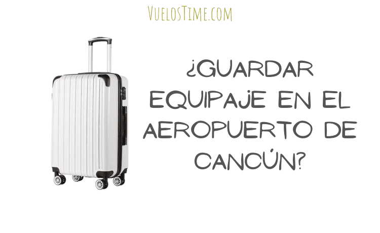 guardar-equipaje-en-aeropuerto-de-cancun